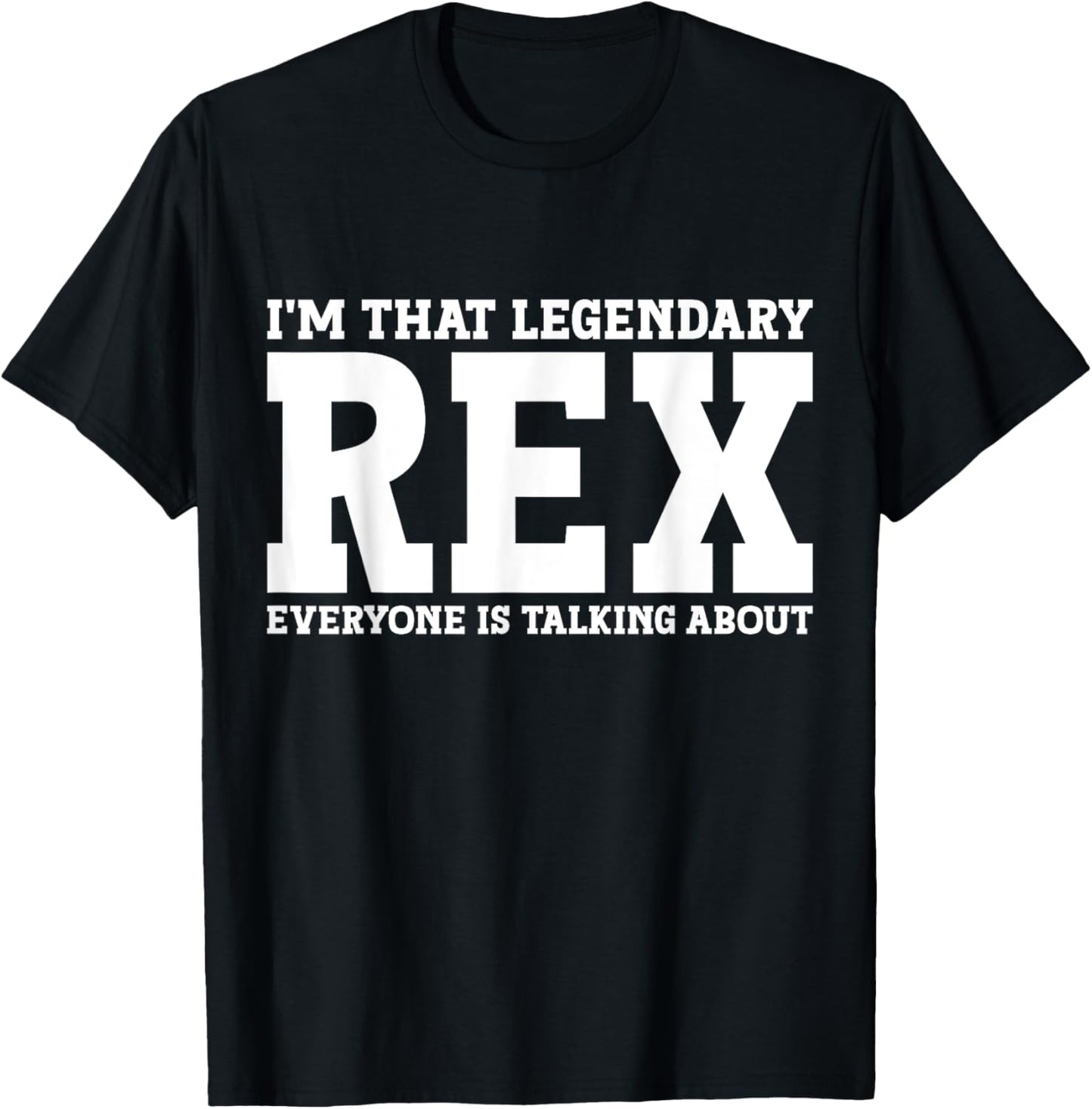 Rex Personal Name First Name Funny Rex T-Shirt