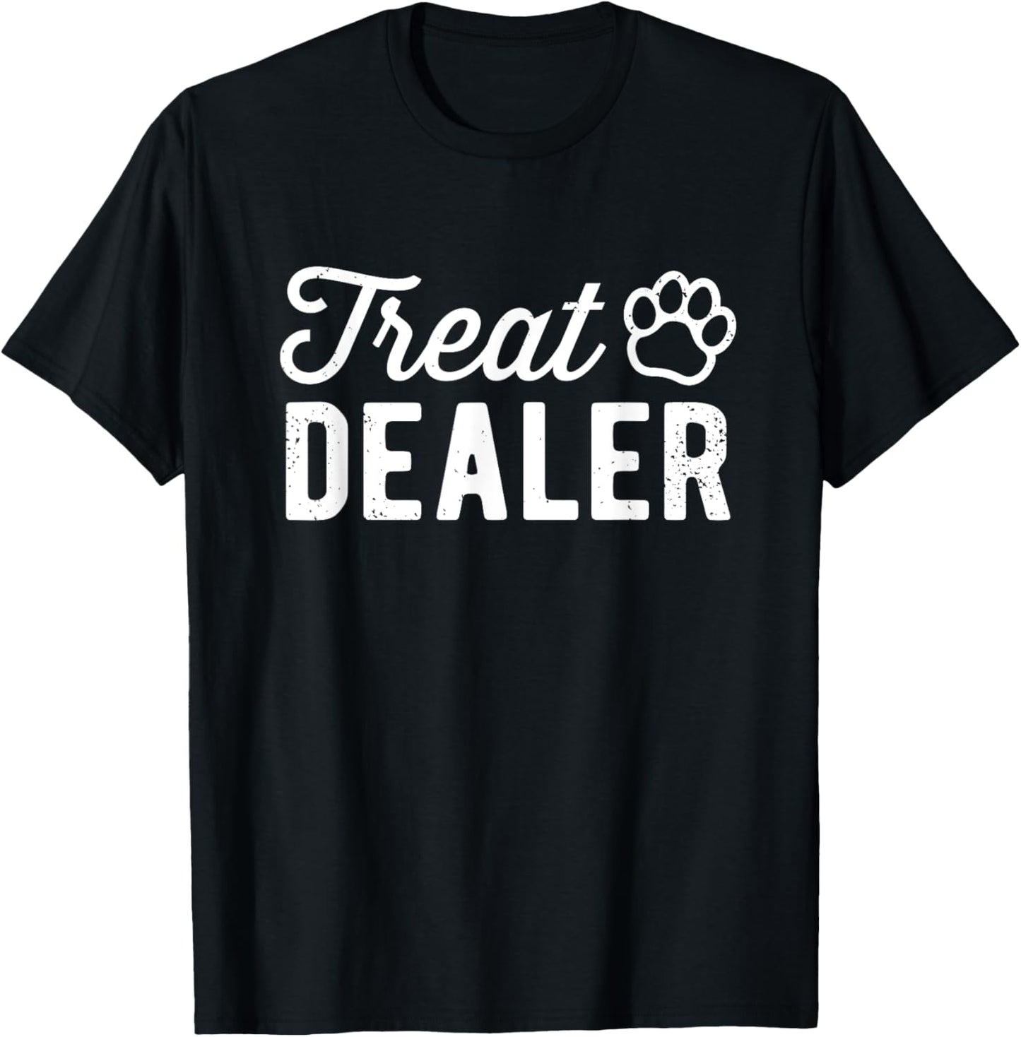 Cat Treat Dealer Funny Humor Cat Owner Cat Treats Cat Lover T-Shirt
