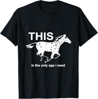 The Only App I Need | Trending Leopard Appaloosa Horse T-Shirt