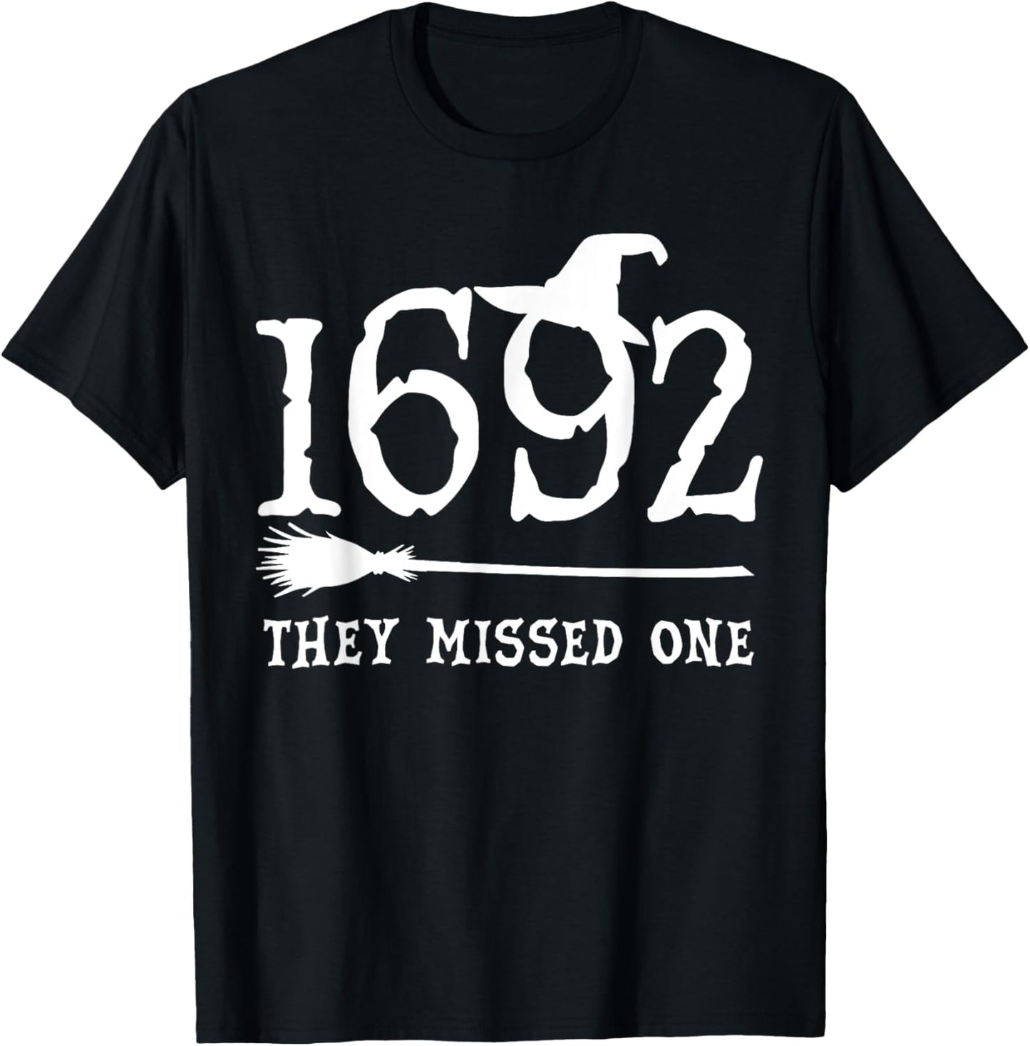 1692 They Missed One Halloween Feminist Witch Trials Womens T-Shirt