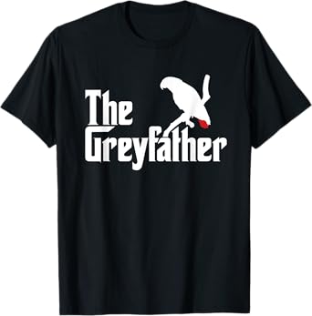 The Greyfather Funny African Grey Parrot Lovers Bird's Dad T-Shirt