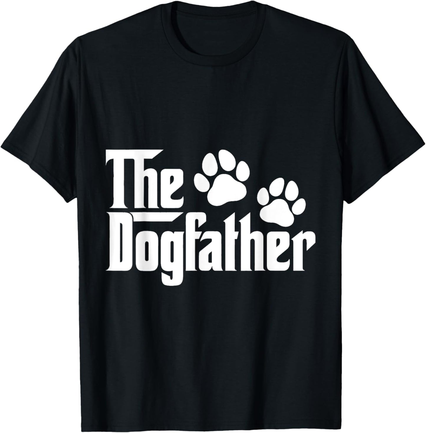 The Dogfather Dog Father Dad T-Shirt