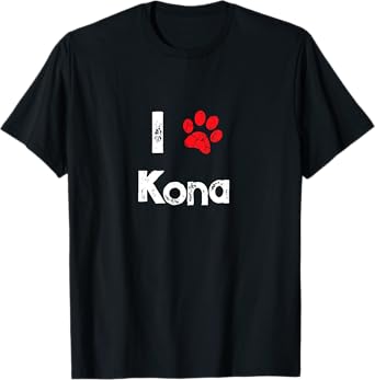 Cute Dog Name Kona Pet Puppy Dog Paw Lover Quote Gift T-Shirt
