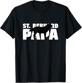 Saint Bernard Gift for Dog Dad St. Bernard Papa T-Shirt for Men Women Kids