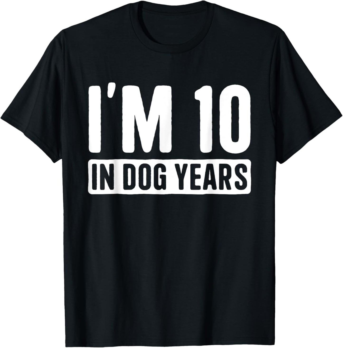 I'm 10 in Dog Years 70 Grandma Grandpa 70th Birthday T-Shirt