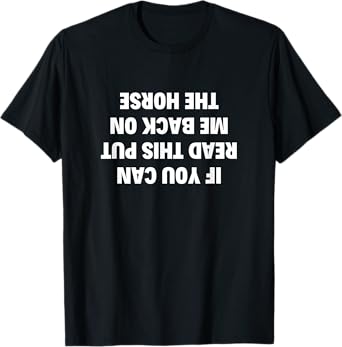 If You Can Read This Put Me Back On The Horse Women Lovers T-Shirt