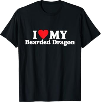 I love my Bearded Dragon Funny T-Shirt