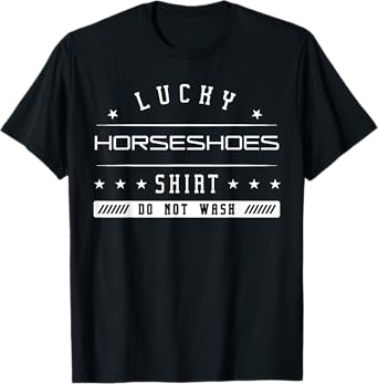 Lucky Horseshoes Shirt Lawn Game Pitch Throwing Pitching T-Shirt