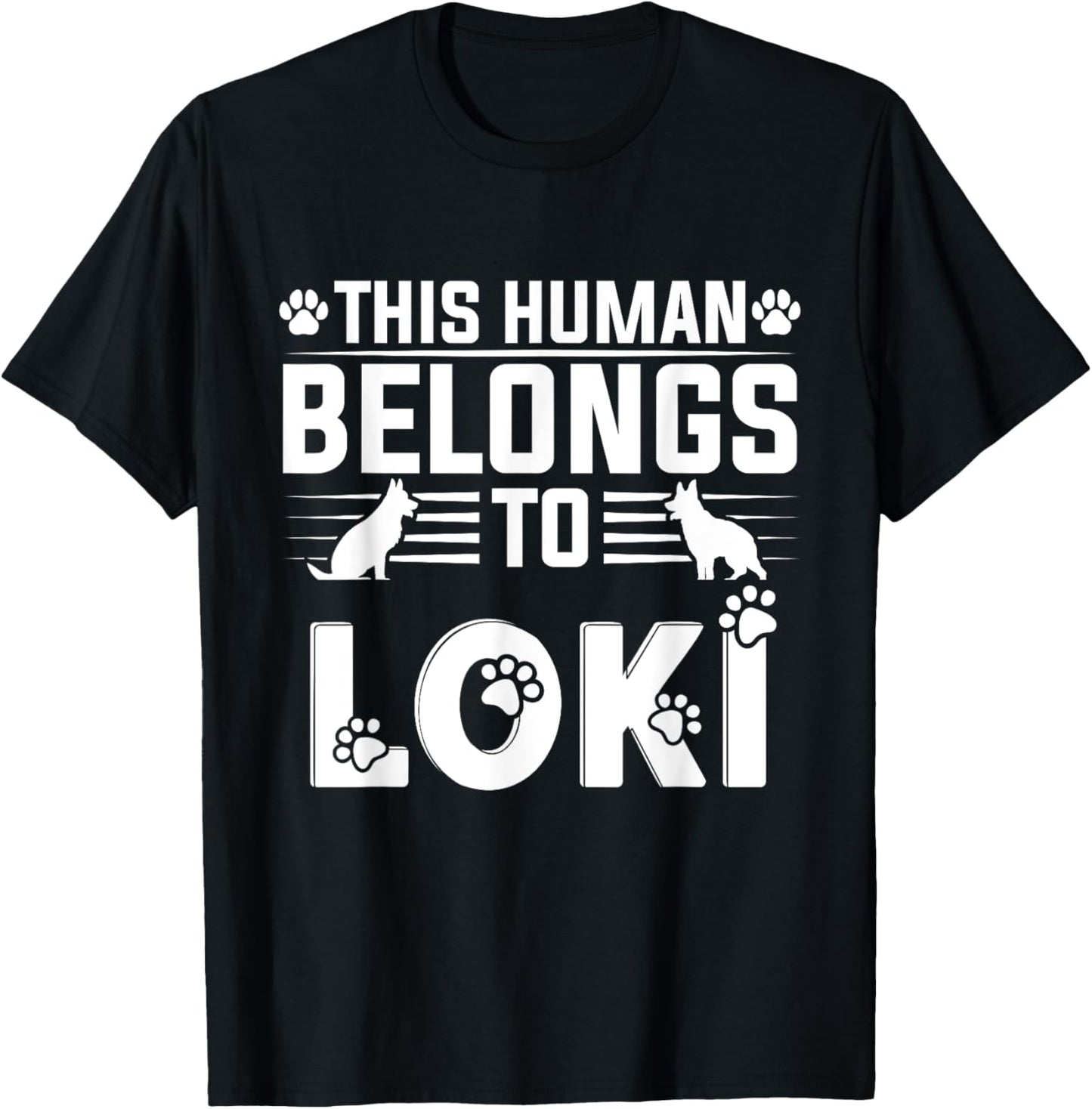 Dog Name Loki Personalised Gift This Human Belongs To a Dog T-Shirt