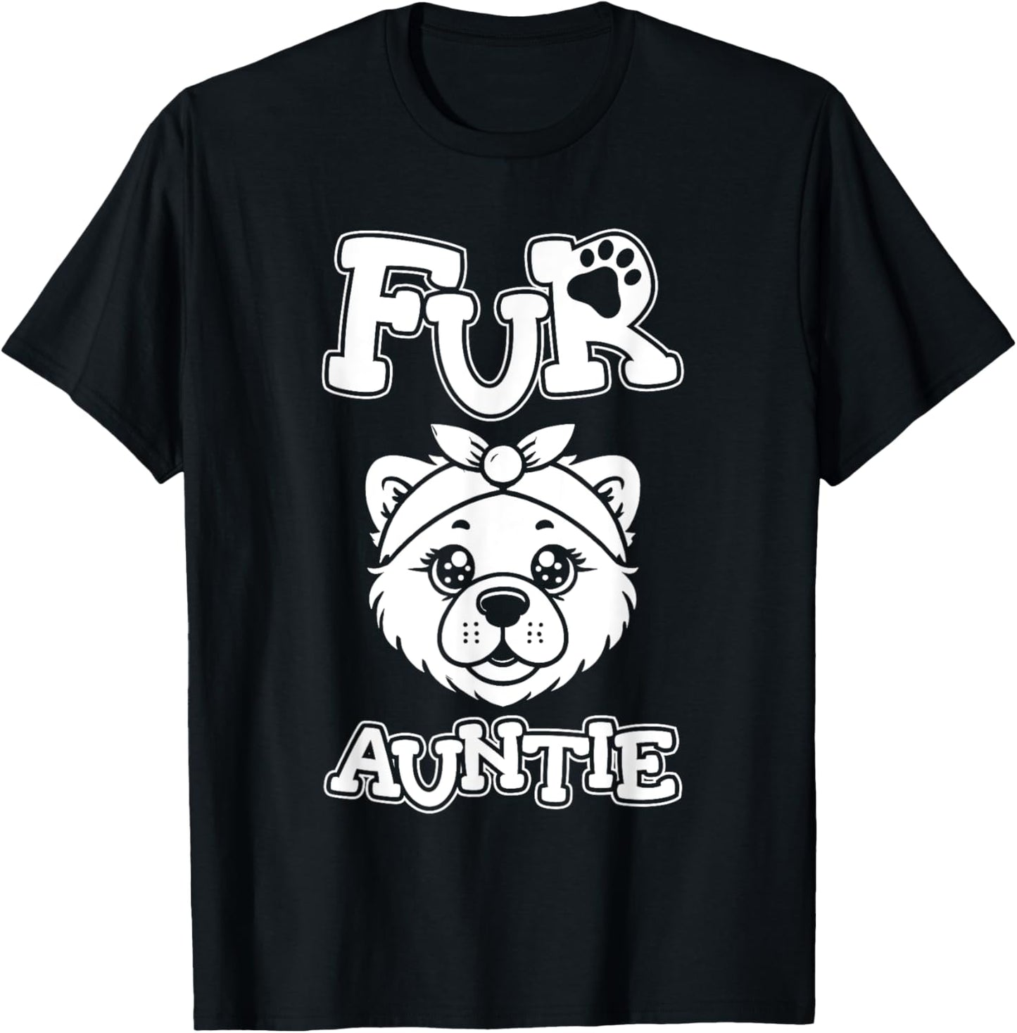 Dog Aunt Pet Breed - Chow Chow Fur Auntie T-Shirt