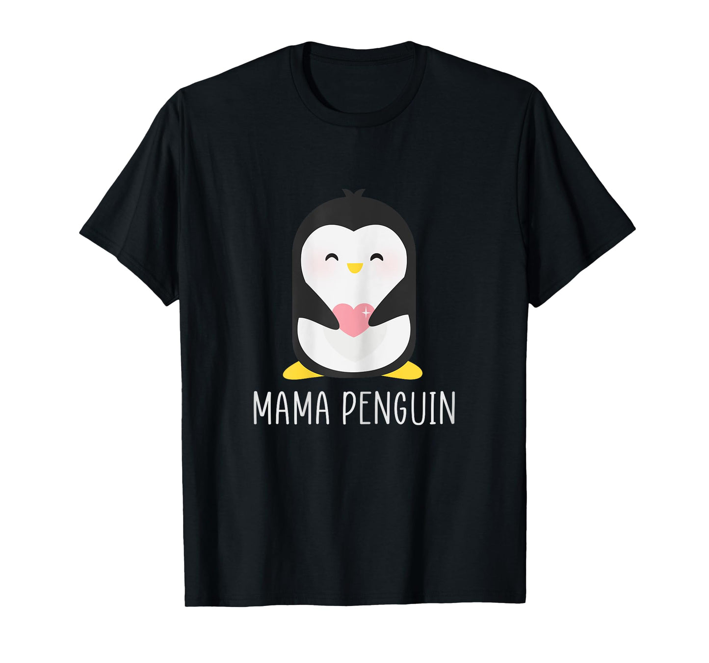 Penguin MAMA - Mother's Funny & Cute Dad Gift T-Shirt