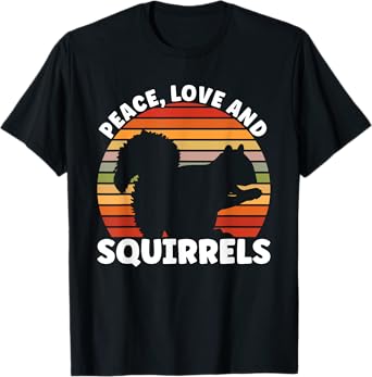 Squirrel Peace Love And Squirrels Rodent T-Shirt
