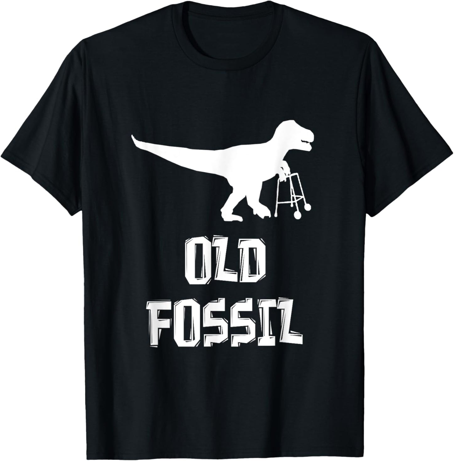 Old Fossil T-Rex Dinosaur Funny Birthday Retirement Joke T-Shirt