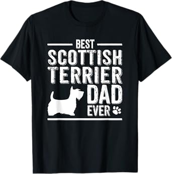 Scottish Terrier Dad T-Shirt Best Scottie Dog Owner Ever Men T-Shirt