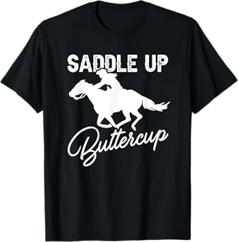 Cowgirl Cowboy Shirt Saddle Up Buttercup Rodeo Shirt T-Shirt