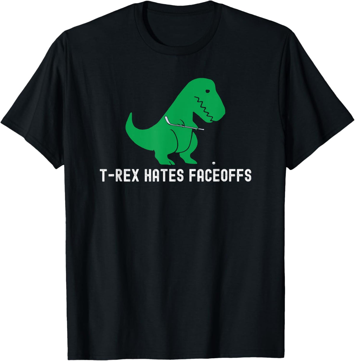 Hockey Dinosaur T-Rex Funny Hates Faceoffs Love T-Shirt