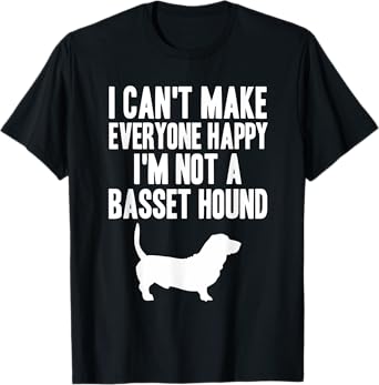 Basset Hound I'm Not a Basset Hound Cute Dog Gift T-Shirt