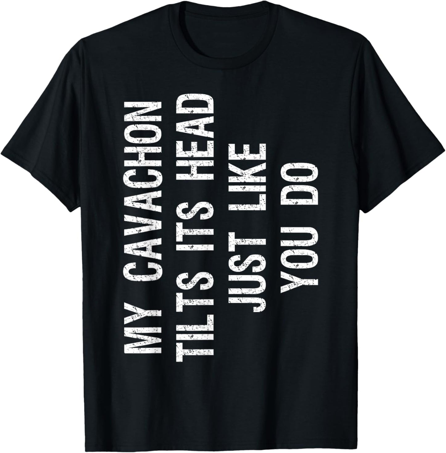 My Cavachon Dog Tilts Its Head Funny T-Shirt
