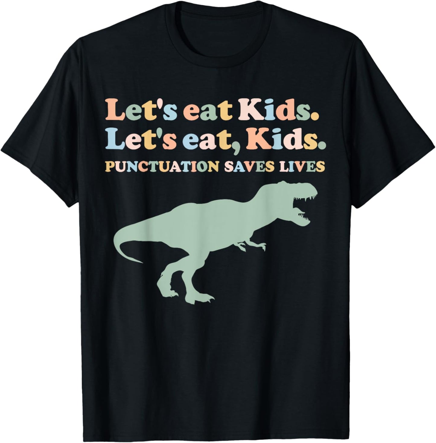 Retro Let's Eat Kids Punctuation Saves Lives Grammar Dino T-Shirt