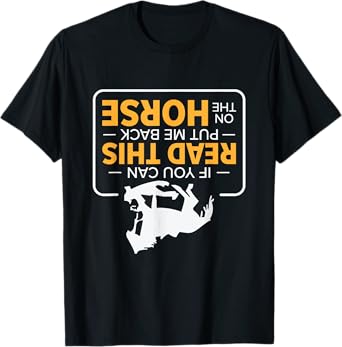 If You Can Read This Put Me Back On The Horse Rodeo Cowboy T-Shirt