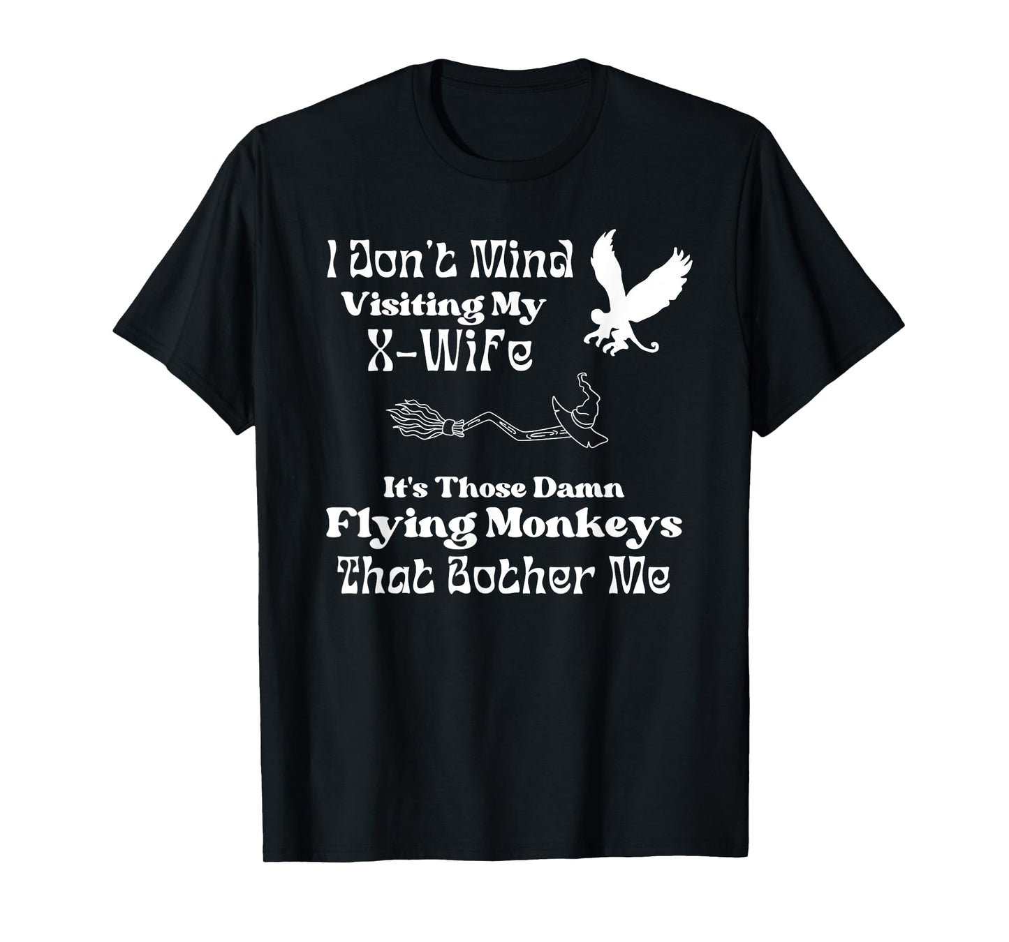 X-Wife Humor for Newly Divorced Man X-Husband Witch Theme T-Shirt