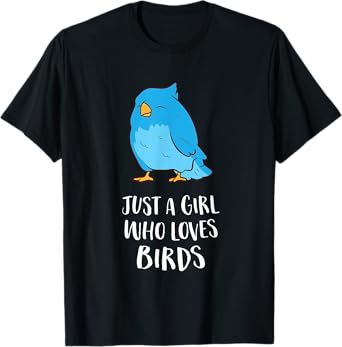 Just A Girl Who Loves Birds Cute Bird Lady T-Shirt