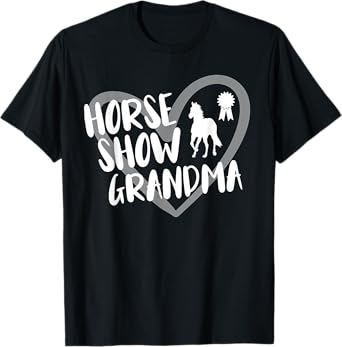 Funny Horse Show Grandma Heart T-Shirt