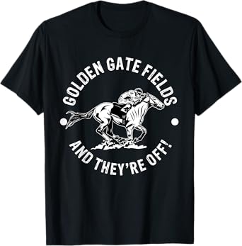 Golden Gate Field Racetrack Horse Racer Equestrian NY Derby T-Shirt