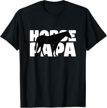 Horse Papa Gift for Horse Lover Animal Father Horse Dad T-Shirt