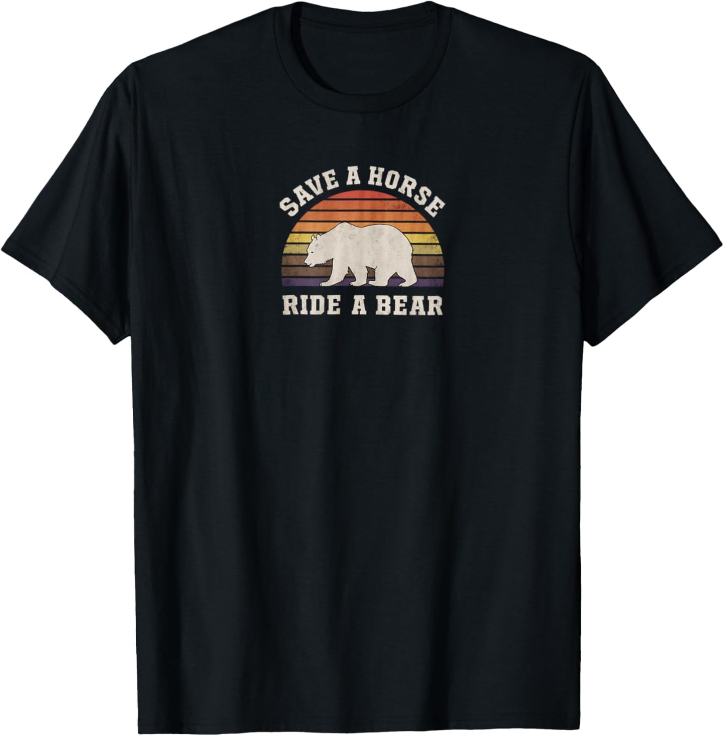 Retro Save A Horse Ride A Bear LGBT - Funny Gay Pride Bear T-Shirt