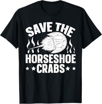 Save the horseshoe crabs Design for a Horseshoe crab expert T-Shirt