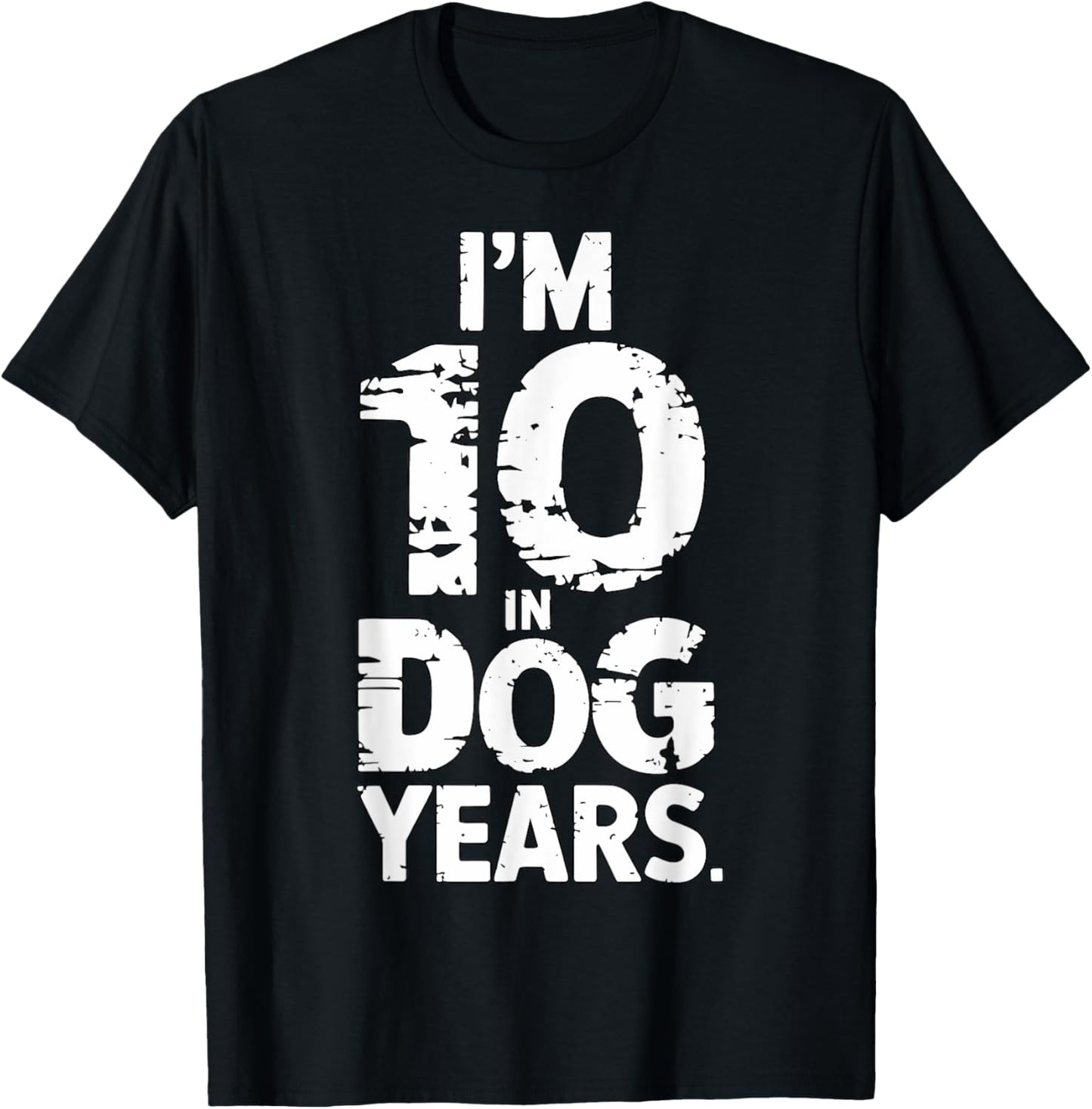 I'm 10 in Dog Years 70th Birthday 70 Years T-Shirt