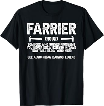 Farrier Definition Horseshoer Farriers Farriery T-Shirt, Small