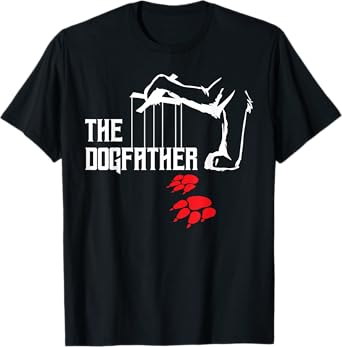 The Dogfather Dog Owner Dog Lover Dog T-Shirt