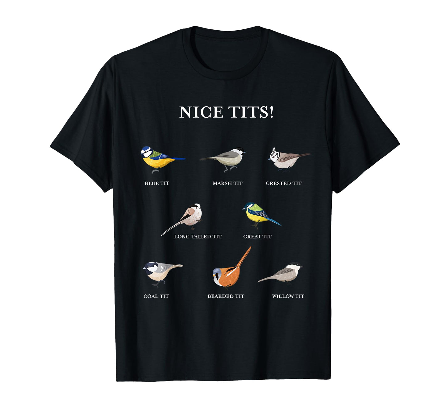 Nice tits! - Funny Birdwatching Gift for Bird Enthusiast T-Shirt
