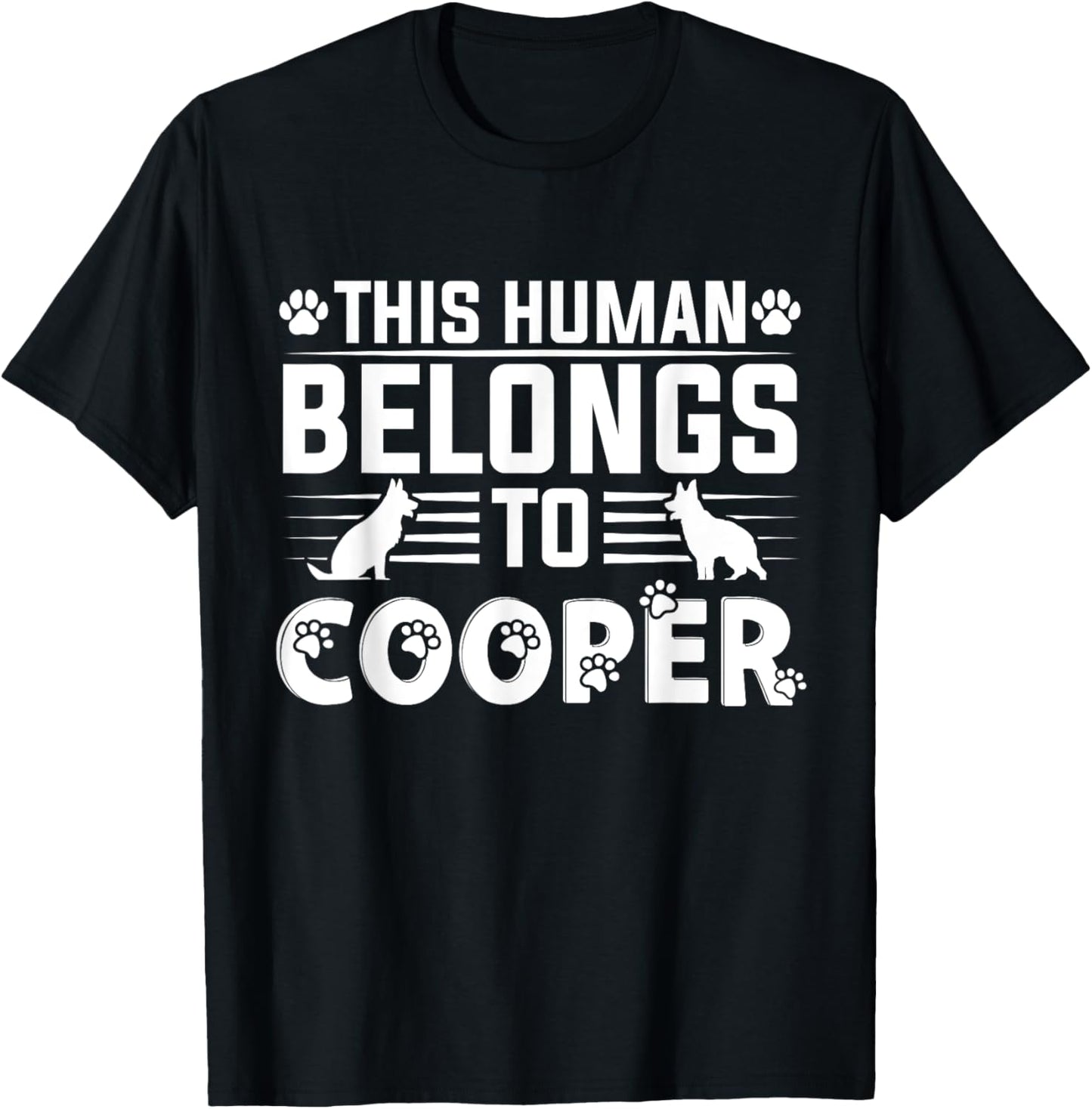 Dog Name Cooper Personalised Gift This Human Belongs To a T-Shirt