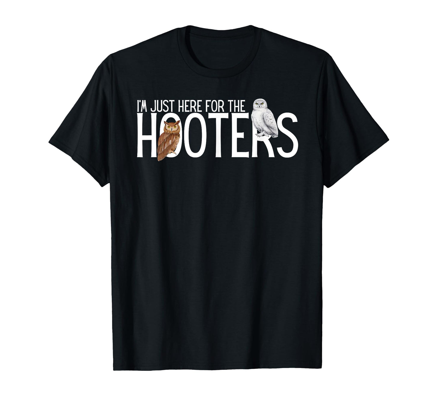 Funny Owl Shirts I'm Just Here for the Hooters Unisex-Adults Birdwatcher Humor Owl Graphic T-Shirt Black Small