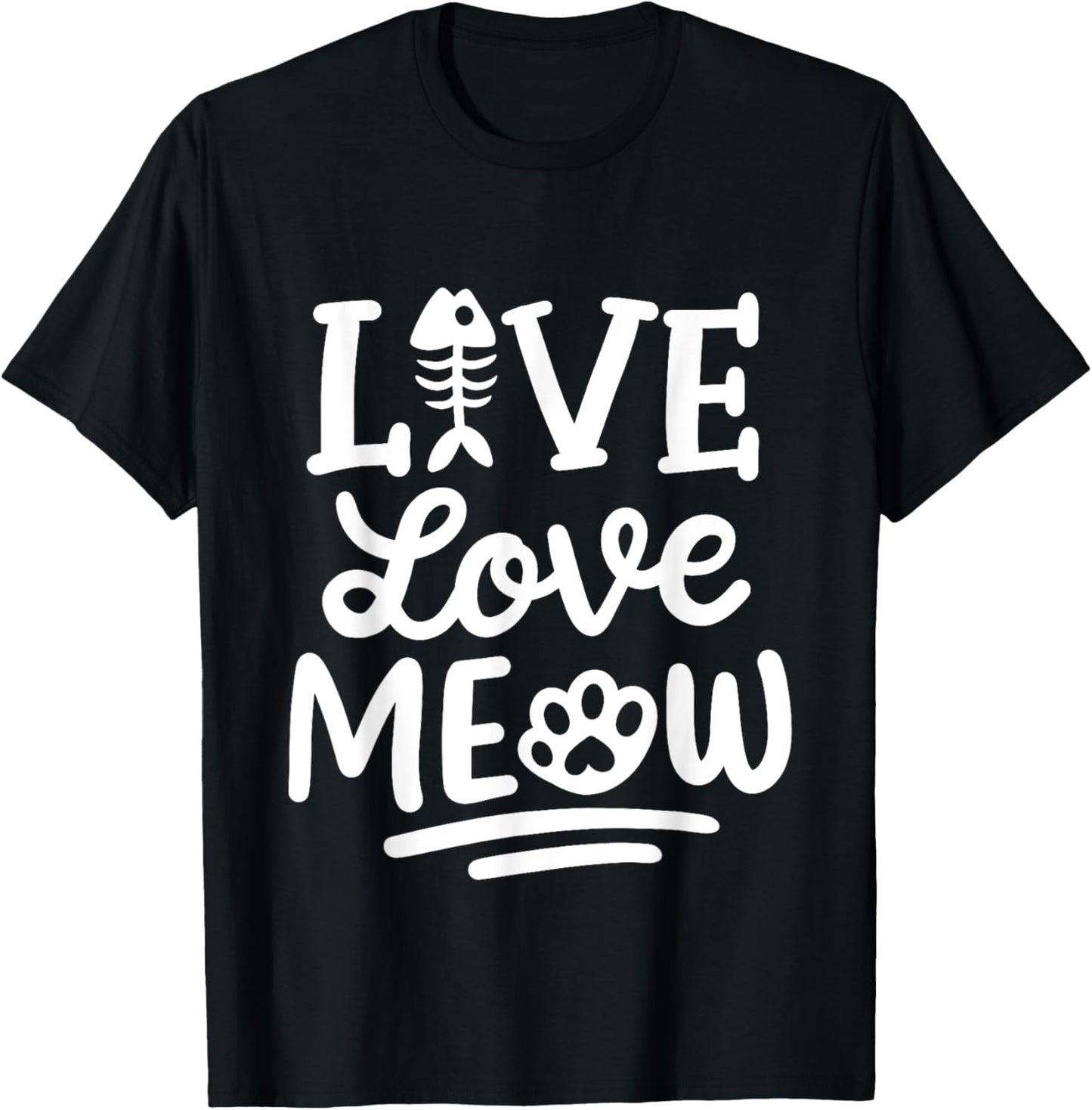 Live Love Meow Cat T-Shirt