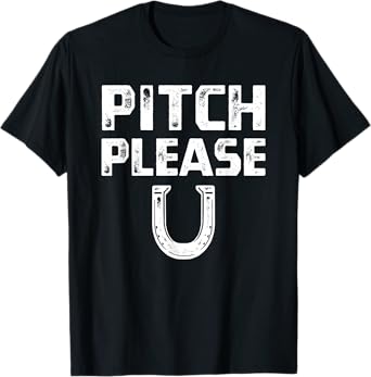 Pitch Please Horseshoe Shirt, Horse Shoe Pitching Game Tee