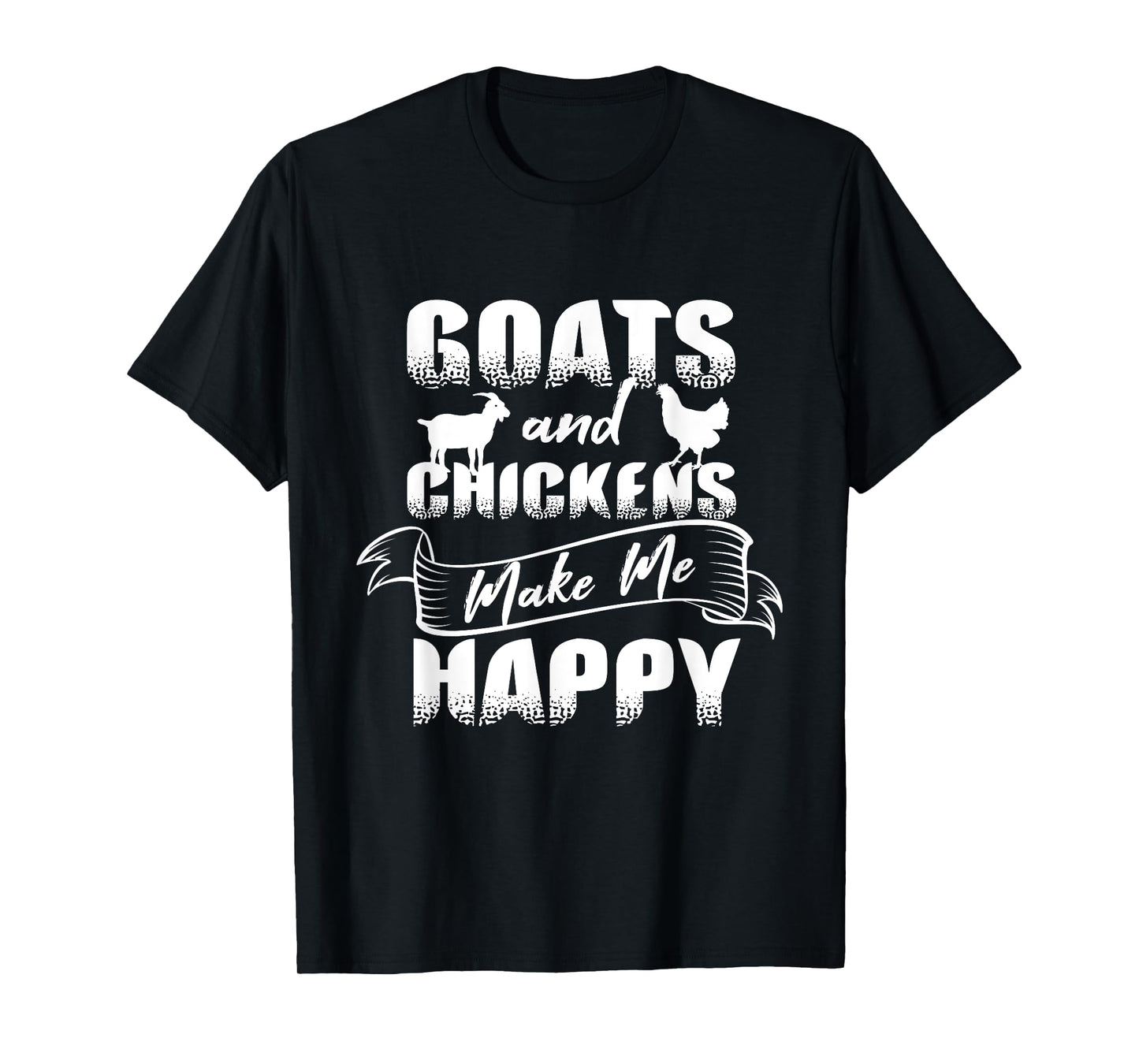 Goats Chickens Happy Funny Rancher Gift Humor Farmer Women T-Shirt