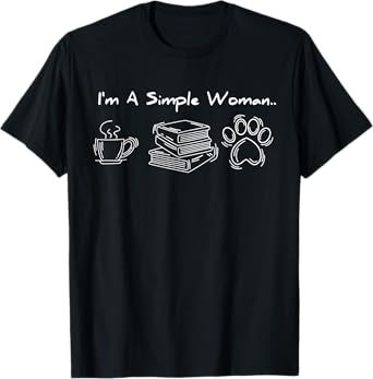 I'm A Simple Woman Like Book Coffee Dog Bookish Pet Lover T-Shirt