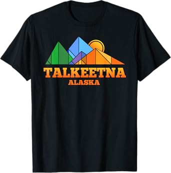 Talkeetna Alaska Retro Mountain Gift or Souvenir T Shirt T-Shirt
