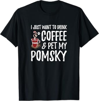 Coffee and Pomsky T-Shirt for Pomsky Dog Mom Men Women Girls Kids T-Shirt