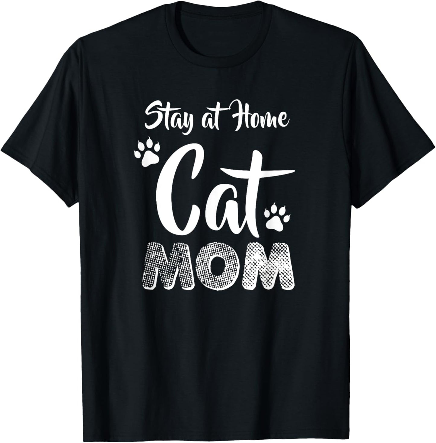 Stay at Home Cat Mom T-Shirt Cat Lover Wear T-Shirt