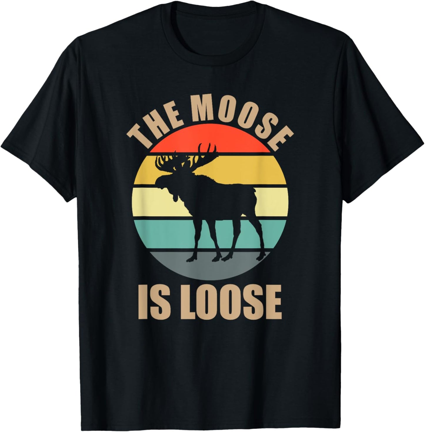 Funny Animal Pun Dad Joke Outdoor Apparel The Moose Is Loose Vintage Retro Unisex-Adults Black Cotton Crew Neck Short Sleeve T-Shirt Small