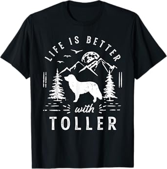 Nova Scotia Duck Tolling Retriever Toller Life Better Mom Da T-Shirt