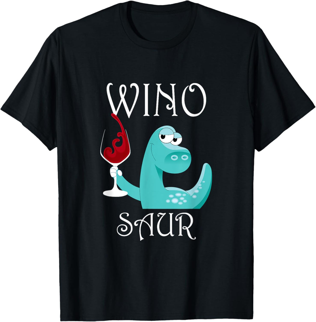 Winosaur - Dinosaur Wine Drinker T-shirt T-Shirt