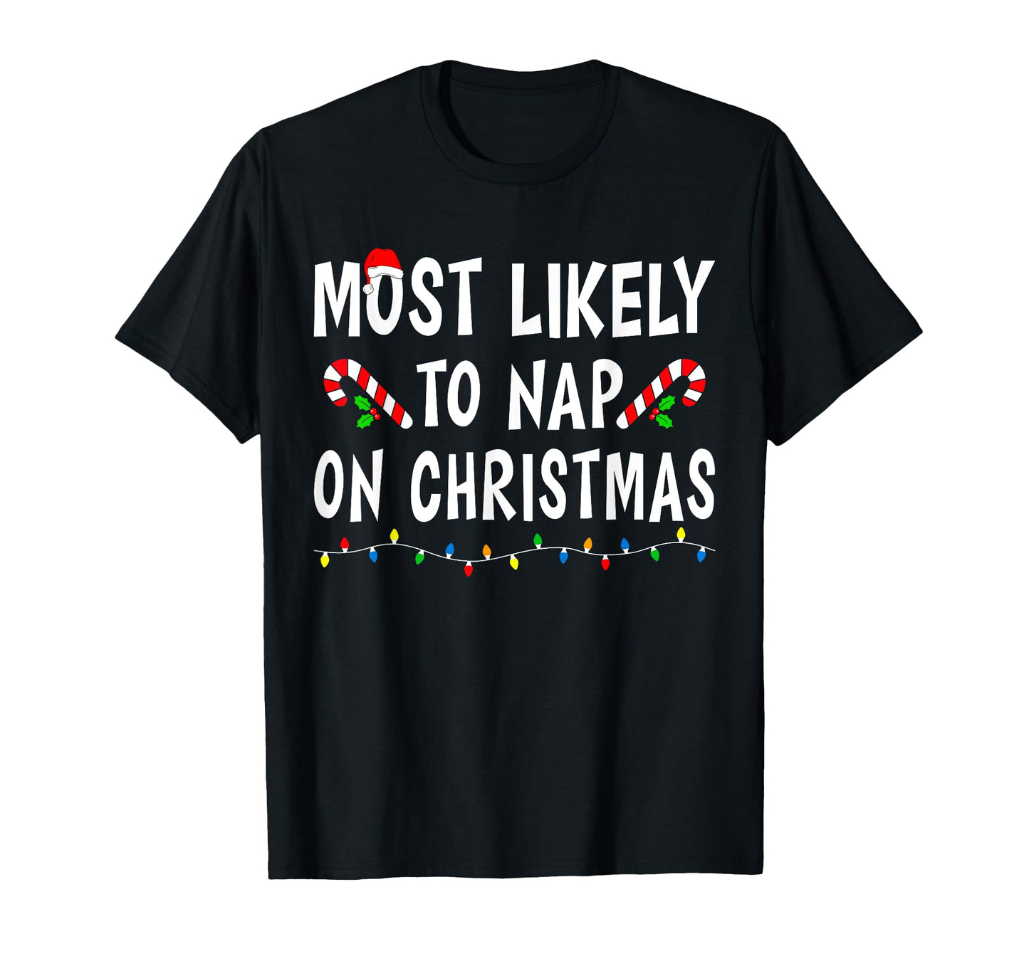 Most Likely To Nap On Christmas Family Matching Funny Sleep T-Shirt