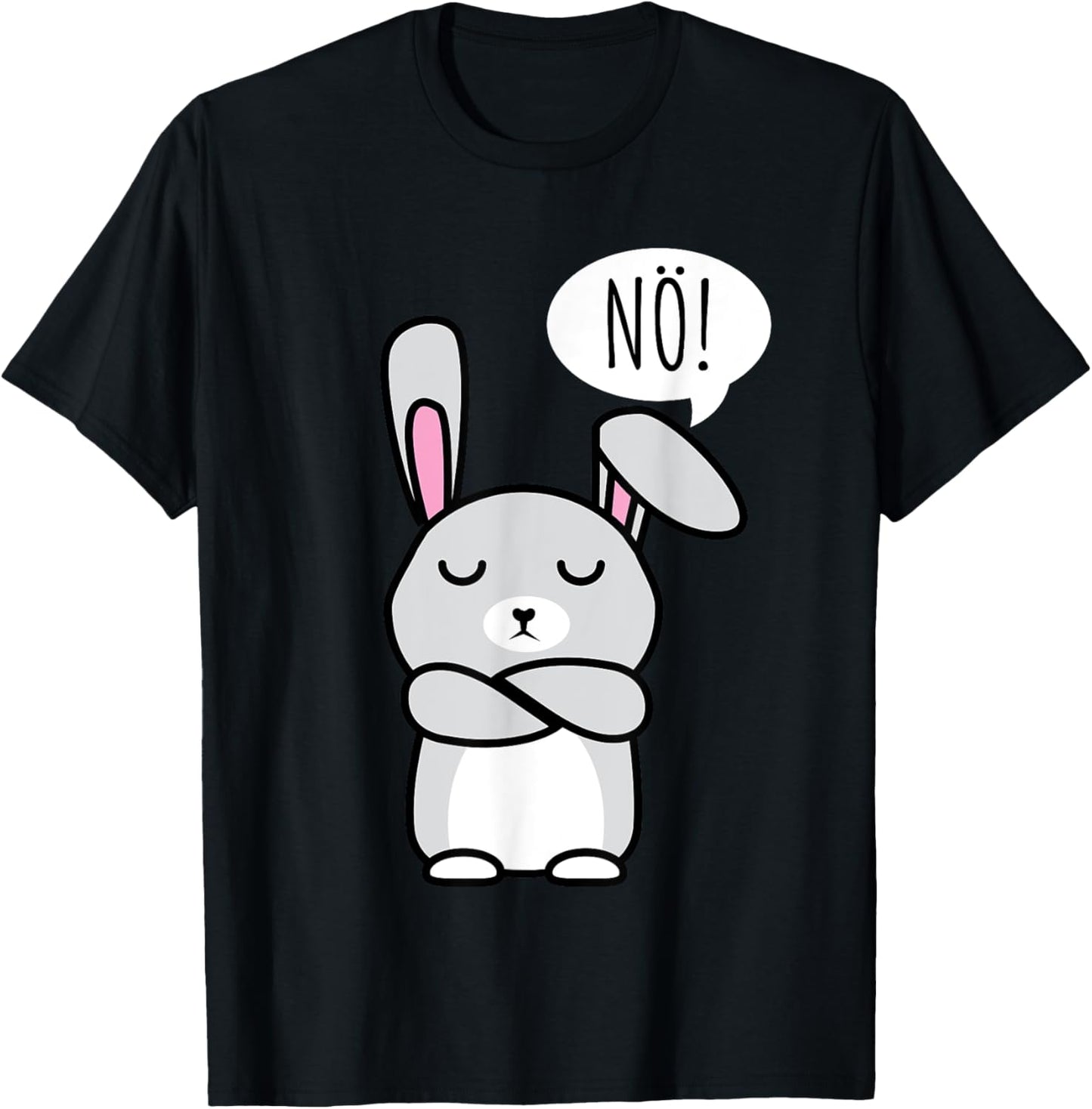 Nö einfach nur Nö Nope Funny Rabbit Men Women Children T-Shirt