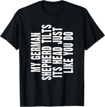 German Shepherd Dog Gift Ideas By Tee-Tastic German Shepherd Gift Tilt Head Dog Cute Funny Alsatian Unisex-Adults, Unisex-Kids T-Shirt